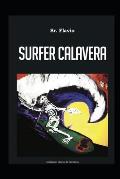 Surfer Calavera: Y otros de mis cuentos