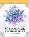 50 Mandalas for Stress-Relief (Volume 3) Adult Coloring Book: Beautiful Mandalas for Stress Relief and Relaxation