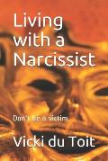 Living with a Narcissist: Don't be a victim