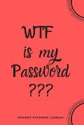 WTF Is My Password: Internet Password Logbook- Red