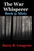The War Whisperer: Book 3: Misty