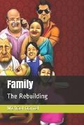 Family: The Rebuilding