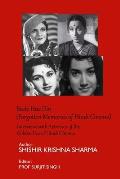 Beete Hue Din (Forgotten Memories of Hindi Cinema): Interviews with Actresses of the Golden Era of Hindi Cinema