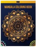 Mandala Coloring Book: Mandala Coloring Book for Kids, Mandala Meditation Coloring Book, Adult Coloring Book Mandala, Coloring Book Mandala,