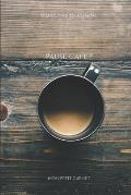 Pause caf? ?: Carnet de note Mon petit carnet - Carnet de recette de cuisine - Livre de recueil pour cuisinier, p?tissier - 100 page