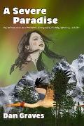 A Severe Paradise: My Adventures in a World of Strangeness, Nostalj, Spirality, and Else