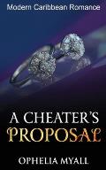 A Cheater's Proposal