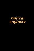 Optical Engineer: Optical Engineer Notebook, Gifts for Engineers and Engineering Students