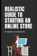 Realistic guide to starting an online store