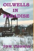 Oil Wells in Paradise