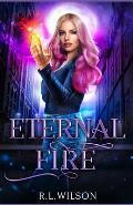 Eternal Fire: A New Adult Urban Fantasy Series
