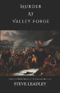 Murder at Valley Forge: A Fox and Shelby Mystery of the American Revolution