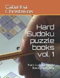 Hard Sudoku puzzle books vol. 1: Hard Sudoku Puzzle Books for Adults