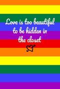 Love is too beautiful to be hidden in the closet