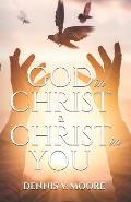 God in Christ & Christ in You