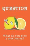 What do you give a sick lemon?: GRAPH PAPER 6X9 - Cute Cool Funny Novelty Gift for Kids Boys Girls Teens Adults Men Women - Good for Home School Off
