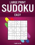 Large Print Sudoku Easy: 250 Easy Large Print Sudokus - Including Instructions, Pro Tips and Solutions