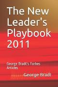 The New Leader's Playbook 2011: George Bradt's Forbes Articles