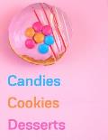 Candies, Cookies, Desserts: Favorite Recipes, Food Cookbook Design