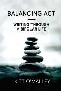 Balancing Act - Writing Through a Bipolar Life