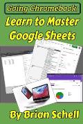 Going Chromebook: Learn to Master Google Sheets