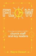Flow: The Surprising Role of Systems in the Health of Church Staff and Key Leaders