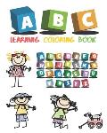 ABC Learning Coloring Book: alphabet coloring with different color combinations, Learning with fun.