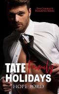 Tate Family Holidays: The Complete Romance Series