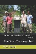 When Ancestors Come to Visit: The Sinch'ŏn Kang clan