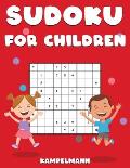 Sudoku for Children: 200 Large Print Easy Sudoku Puzzles with Instructions and Solutions for Children