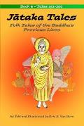 Jātaka Tales: Volume 4: Folk Tales of the Buddha's Previous Lives