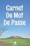 Carnet De Mot De Passe: Un carnet parfait pour prot?ger tous vos noms d'utilisateur et mots de passe