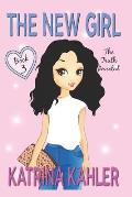 The New Girl: Book 3 - The Truth Revealed