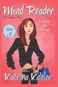 Mind Reader - The Teenage Years: Book 3: Searching for Answers