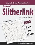 Tons of Slitherlink for Adults & Seniors: 1000 Easy to Hard Puzzles (10x10)