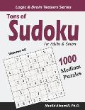 Tons of Sudoku for Adults & Seniors: 1000 Medium Puzzles
