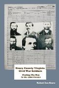 Henry County Virginia Civil War Soldiers: Finding the Men in the 1860 Census