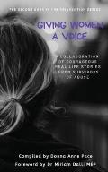 Giving Women a Voice: A collaboration of real-life stories from survivors of abuse