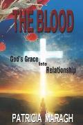 The Blood: God's Grace Into Relationship