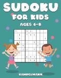 Sudoku for Kids Ages 6-8: 200 Sudokus for Smart Kids 6-8 - Comes with How to, Pro Tips and Solutions - Large Print