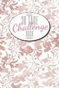 30 Tage Challenge Buch: 30-Tage-Challenge Buch f?r mehr Achtsamkeit, Selbsthilfe und Selbstbewusstsein - Dieses Buch ist gef?llt mit 100 versc