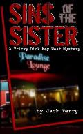 Sins Of The Sister: A Tricky Dick Key West Mystery