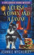 A Curse, a Coven and a Canine: A Paranormal Animal Cozy Mystery