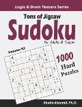 Tons of Jigsaw Sudoku for Adults & Seniors: 1000 Hard Puzzles