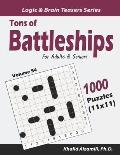 Tons of Battleships for Adults & Seniors: 1000 Puzzles (11x11)