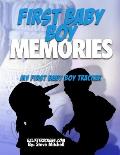 First Baby Boy Memories: My First Baby Boy Tracker