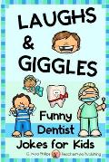 Dentist Jokes for Kids: Toothy Q&A Jokes, Knock-knock Jokes, and Tongue Twisters