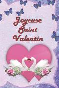 Joyeuse Saint Valentin: Questionnaire Cadeau pour la St. Valentin Contient 366 questions sur la relation, les d?sirs, les envies, les attends,