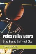 Petes Valley Bears: Stae Bound Spiritual City