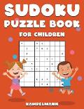 Sudoku Puzzle Book for Children: 200 Fun and Easy Sudokus for Children with Instruction and Solutions - Large Print